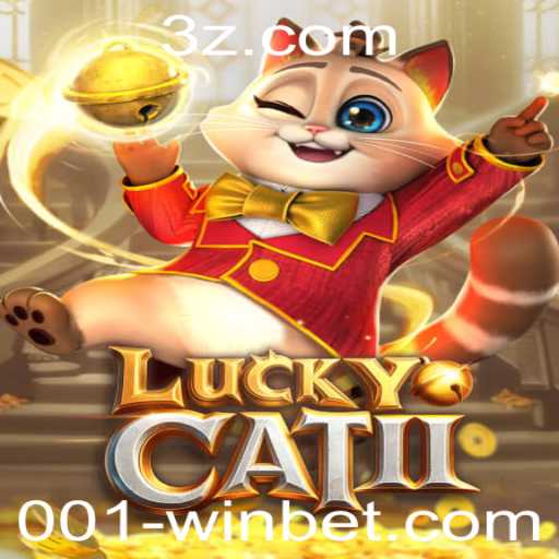 Explorando o Fascinante Mundo de LuckyCatII e a Estratégia 001 Win Bet